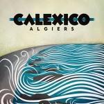 calexico_algiers_review