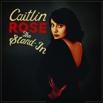1361219468-caitlin-rose-the-stand-in