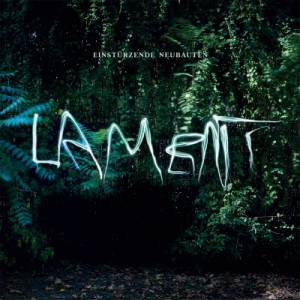 Einsturzende_Neubauten_Lament_artwork_1415704069